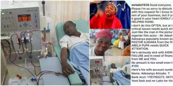Nollywood actor, Dr. Adesina Adesanya A.K.A Pastor Ajidara, down with kidney problem
